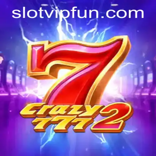 Exploring the Excitement of Crazy7772: SlotVIP Game Details and Rules