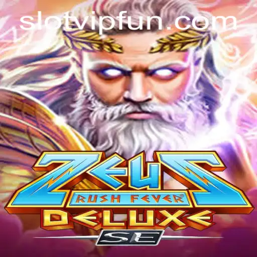 ZeusRushFeverDeluxeSE: An Electrifying Journey into the World of Mythical Slots